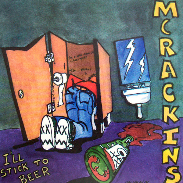 McRackins - I'll Stick To Beer (7")