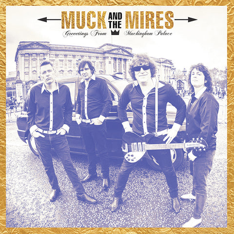 Muck and the Mires - Greetings From Muckingham Palace (LP)