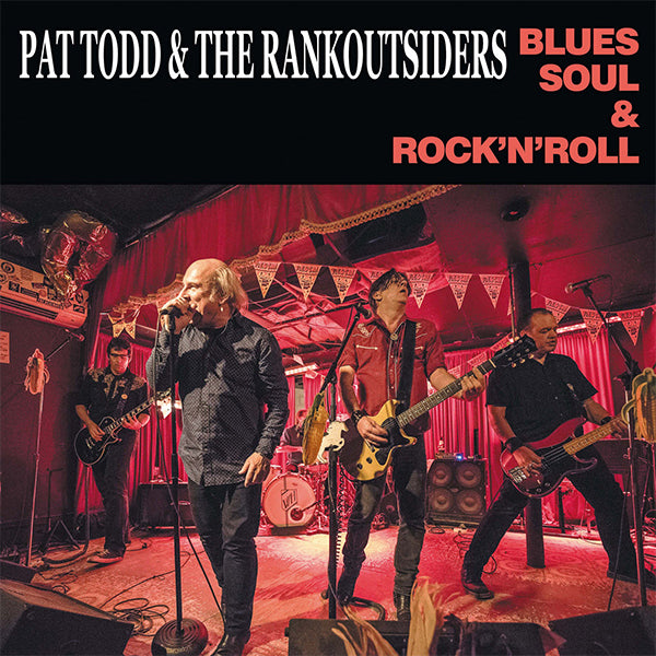 Patt Todd & The Rankoutsiders - Blues, Soul, Rock N Roll (LP)