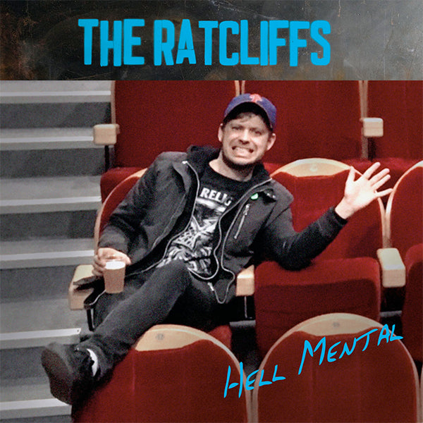 Ratcliffs - Hell Mental (LP)