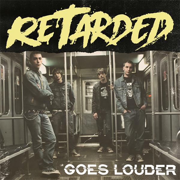 Retarded - Goes Louder (LP)