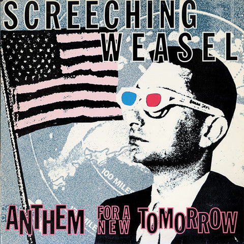 Screeching Weasel - Anthem For A New Tomorrow (30th Anniversary Remix and Remaster) (LP)
