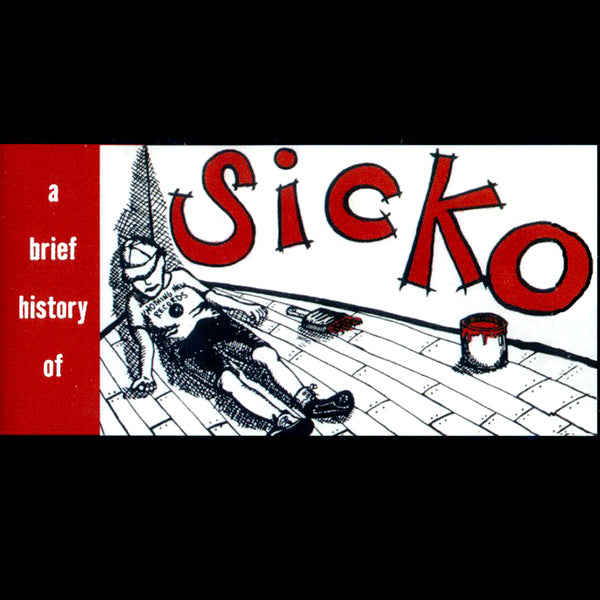 Sicko - A Brief History Of (CD)