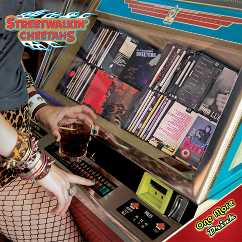 Streetwalkin' Cheetahs - One More Drink (LP)