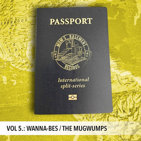 Wanna-Bes / Mugwumps - Passport International Split Series Vol. 5 (7")