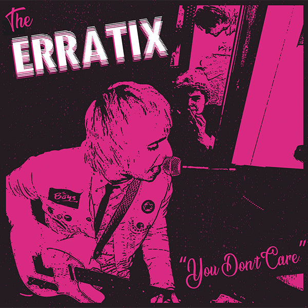 Erratix - You Don't Care (7")