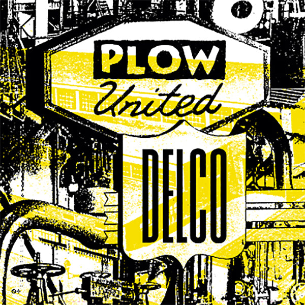 Plow United - Delco (7")