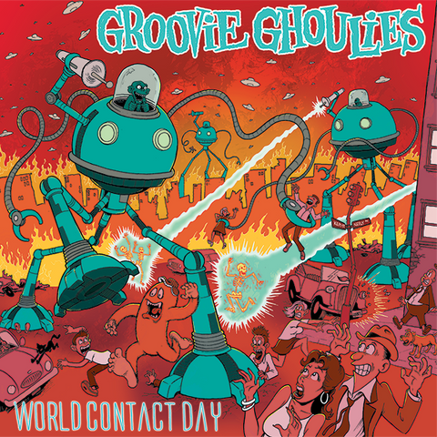 Groovie Ghoulies - World Contact Day (CD)