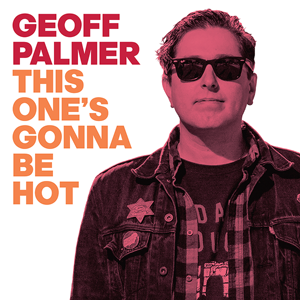 Geoff Palmer - This One's Gonna Be Hot (7")