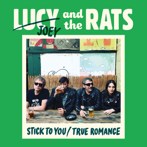 Lucy and the Rats - Stick To You/True Romance (7")