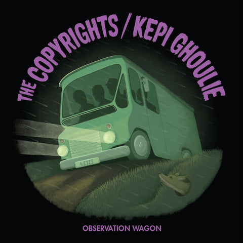 Copyrights / Kepi Ghoulie - Observation Wagon (7")