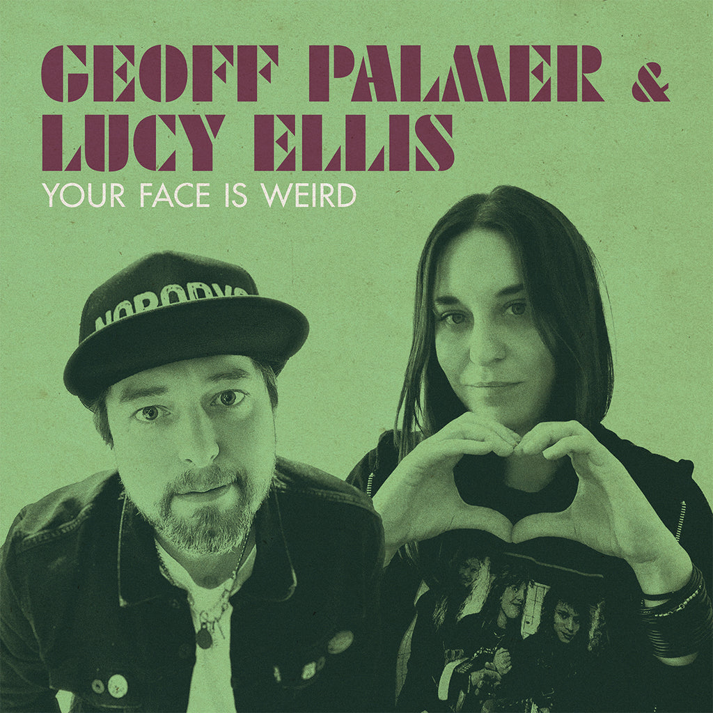 Geoff Palmer & Lucy Ellis - Your Face Is Weird (10")