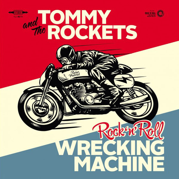 Tommy And The Rockets - Rock 'n' Roll Wrecking Machine (7")